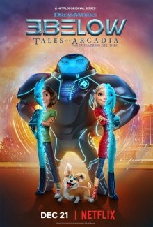 Трое снизу: Истории Аркадии (3Below: Tales of Arcadia) 2018 года смотреть онлайн бесплатно в отличном качестве. Постер