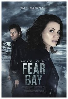 Бухта страха / Fear Bay (2018) смотреть онлайн бесплатно в отличном качестве