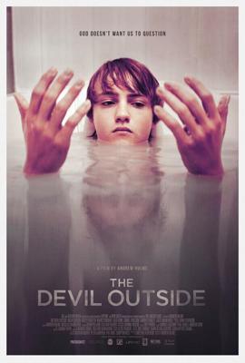 Дьявол снаружи / The Devil Outside (2018) смотреть онлайн бесплатно в отличном качестве