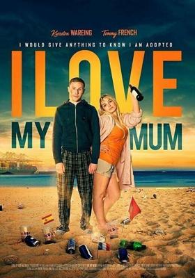 Я люблю свою маму / I Love My Mum (2018) смотреть онлайн бесплатно в отличном качестве