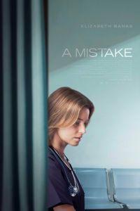 Ошибка / A Mistake (2024) смотреть онлайн бесплатно в отличном качестве