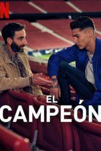 Чемпион / El campeón (2024) смотреть онлайн бесплатно в отличном качестве