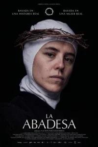 Аббатиса / La abadesa (2024) смотреть онлайн бесплатно в отличном качестве