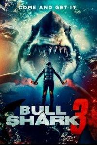 Бычья акула 3 / Bull Shark 3 (2024) смотреть онлайн бесплатно в отличном качестве