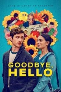 Пока, привет / Goodbye, Hello (2024) смотреть онлайн бесплатно в отличном качестве