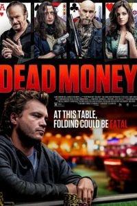 Игрок / Dead Money (2024) смотреть онлайн бесплатно в отличном качестве