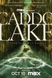 Озеро Каддо / Caddo Lake (2024) смотреть онлайн бесплатно в отличном качестве