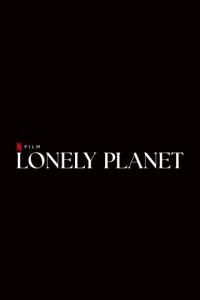 Планета одиночек / Lonely Planet (2024) смотреть онлайн бесплатно в отличном качестве