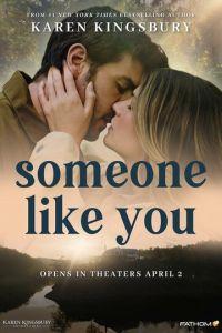 Такая как ты / Someone Like You (2024) смотреть онлайн бесплатно в отличном качестве