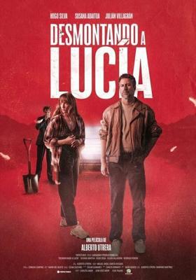Разборка Люсии / Desmontando a Lucía (2024) смотреть онлайн бесплатно в отличном качестве