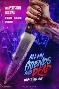 Все мои друзья мертвы / All My Friends Are Dead (2024) смотреть онлайн бесплатно в отличном качестве