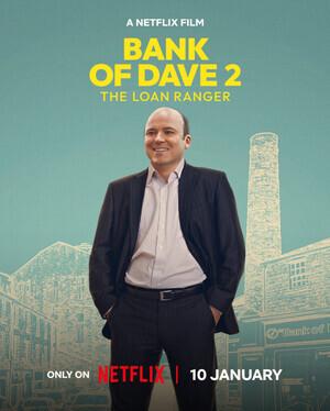 Банк Дэйва 2 / Bank of Dave 2 : The Loan Ranger (2025) смотреть онлайн бесплатно в отличном качестве