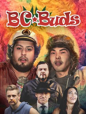 Травка из Британской Колумбии / BC*Buds (2023) смотреть онлайн бесплатно в отличном качестве