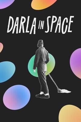 Дарла в космосе / Darla in Space (2024) смотреть онлайн бесплатно в отличном качестве