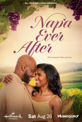 Напа Долго и Счастливо / Napa Ever After (2023) смотреть онлайн бесплатно в отличном качестве