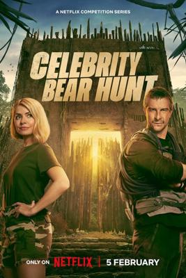 Беар Гриллс: Охота на знаменитостей / Celebrity Bear Hunt (2025) смотреть онлайн бесплатно в отличном качестве