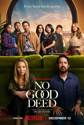 За красивым фасадом / No Good Deed (2024) смотреть онлайн бесплатно в отличном качестве