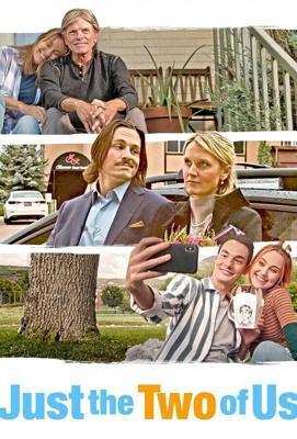 Только мы с тобой / Just the Two of Us (2024) смотреть онлайн бесплатно в отличном качестве