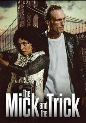 Ирландец и Конфетка / The Mick and the Trick (2024) смотреть онлайн бесплатно в отличном качестве