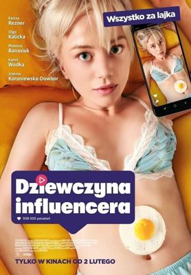 Девушка инфлюэнсера / Dziewczyna influencera (2024) смотреть онлайн бесплатно в отличном качестве