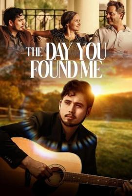 День, когда ты меня нашёл / The Day You Found Me (2022) смотреть онлайн бесплатно в отличном качестве