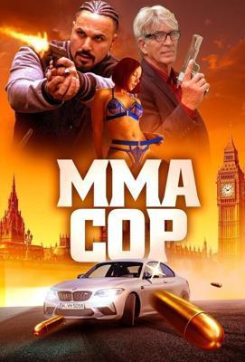 Коп без тормозов / MMA Cop (2025) смотреть онлайн бесплатно в отличном качестве