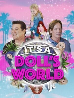 Кукольный мир / It's a Doll's World (2025) смотреть онлайн бесплатно в отличном качестве
