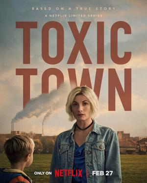 Токсичный город / Toxic Town (2025) смотреть онлайн бесплатно в отличном качестве