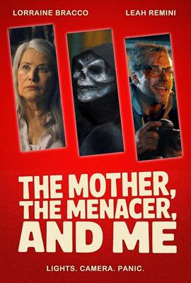 Мама, Устрашитель и я / The Mother, the Menacer, and Me (
							2025
							) смотреть онлайн бесплатно в отличном качестве