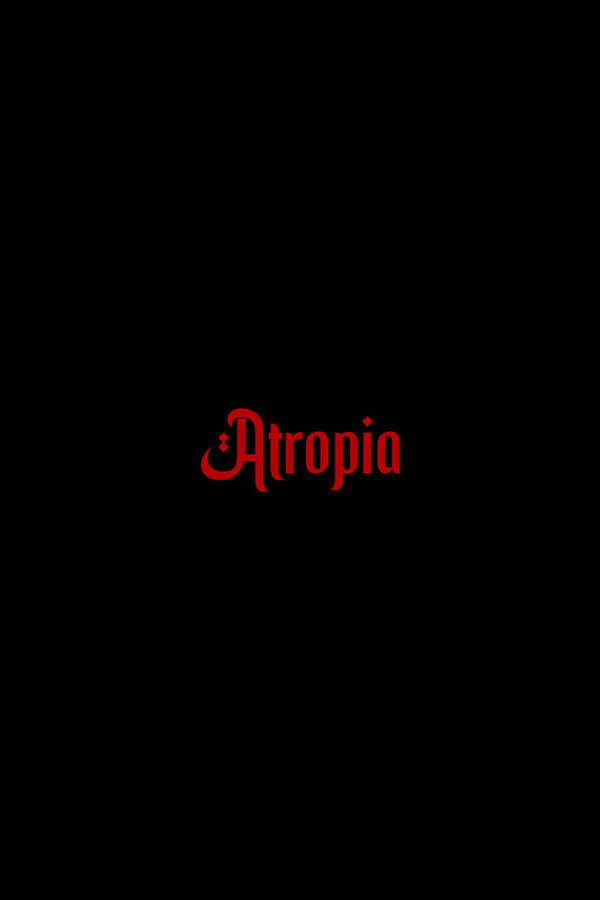 Атропия / Atropia (2025) смотреть онлайн бесплатно в отличном качестве