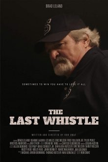 Последний свисток / The Last Whistle (2019) смотреть онлайн бесплатно в отличном качестве