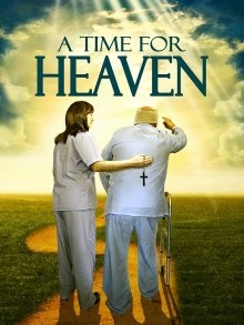 Пора в рай (A Time for Heaven) 2017 года смотреть онлайн бесплатно в отличном качестве. Постер