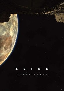 Чужой: Сдерживание / Alien: Containment (2019) смотреть онлайн бесплатно в отличном качестве