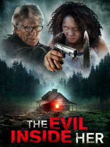 Зло внутри нее / The Evil Inside Her (2019) смотреть онлайн бесплатно в отличном качестве