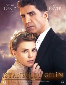 Стамбульская невеста / Невеста из Стамбула / Istanbullu Gelin (2017) смотреть онлайн бесплатно в отличном качестве