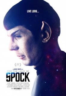 Ради Спока / For the Love of Spock (2016) смотреть онлайн бесплатно в отличном качестве