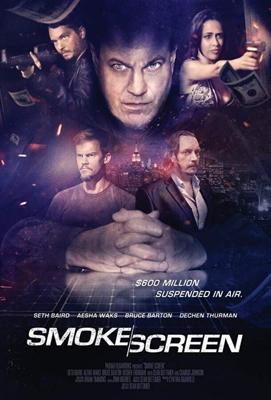 Дымовая завеса (Smoke Screen) 2018 года смотреть онлайн бесплатно в отличном качестве. Постер