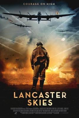 Небеса Ланкастера / Lancaster Skies (2019) смотреть онлайн бесплатно в отличном качестве