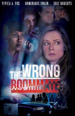 Не тот сосед / The Wrong Roommate (2016) смотреть онлайн бесплатно в отличном качестве