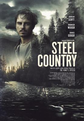 Стальная страна / Steel Country (2018) смотреть онлайн бесплатно в отличном качестве