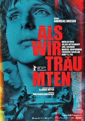 Когда мы мечтали / Als wir träumten (2015) смотреть онлайн бесплатно в отличном качестве