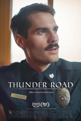 Дорога грома / Thunder Road (2018) смотреть онлайн бесплатно в отличном качестве