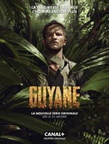 Гвиана / Guyane (2016) смотреть онлайн бесплатно в отличном качестве