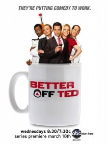 Давай еще, Тэд / Better Off Ted (2009) смотреть онлайн бесплатно в отличном качестве