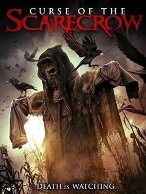 Проклятие пугала (Curse of the Scarecrow) 2018 года смотреть онлайн бесплатно в отличном качестве. Постер