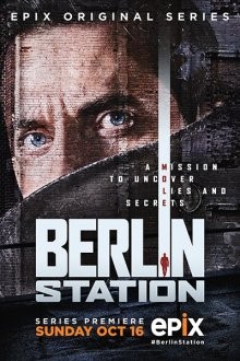 Берлинская резидентура / Berlin Station (2016) смотреть онлайн бесплатно в отличном качестве