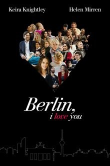 Берлин, я люблю тебя / Berlin, I Love You (2019) смотреть онлайн бесплатно в отличном качестве