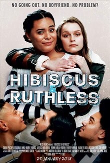 Гибискус и Рут / Hibiscus & Ruthless (2018) смотреть онлайн бесплатно в отличном качестве