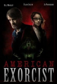 Американский экзорцист / American Exorcist (2018) смотреть онлайн бесплатно в отличном качестве