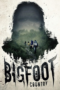 Земля йети / Bigfoot Country (2017) смотреть онлайн бесплатно в отличном качестве